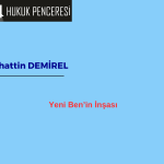 Yeni Ben’in İnşası